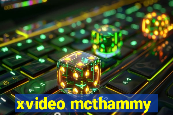 xvideo mcthammy